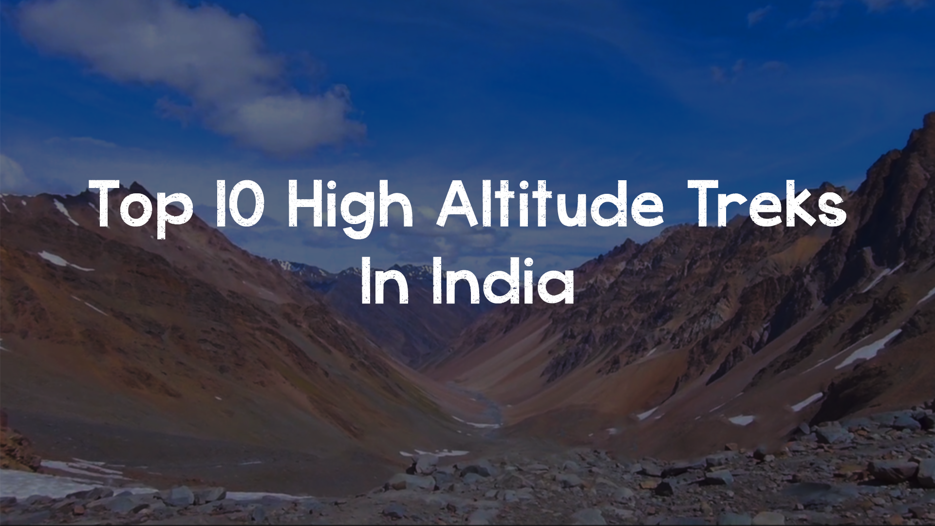 Top 10 high altitude treks in India